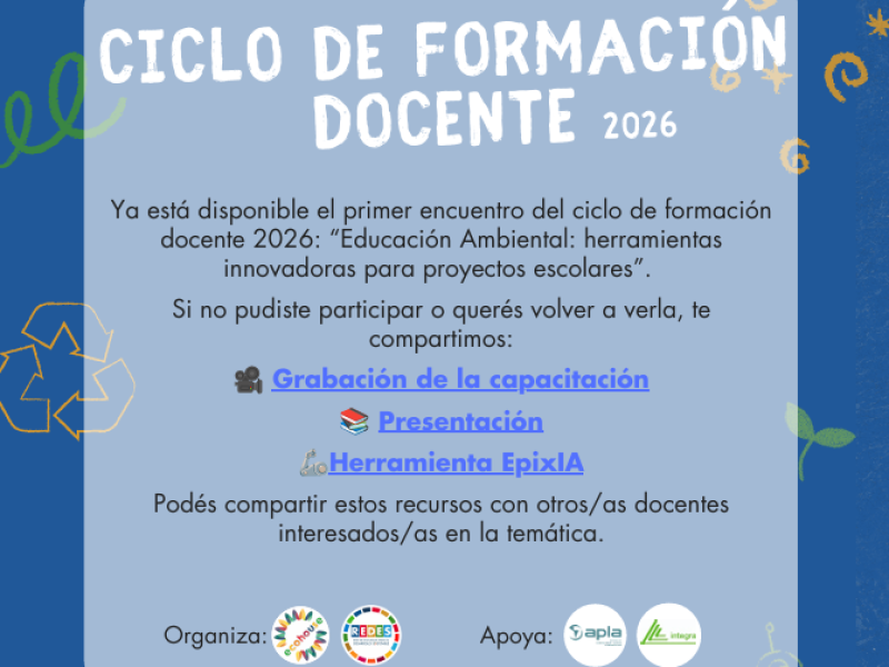 Ciclo de Formación Docente 2026: Encuentro N°1: "Educación Ambiental: herramientas innovadoras para proyectos escolares"