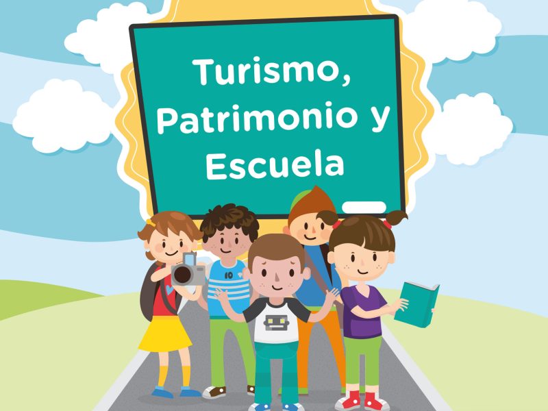 Turismo Sostenible, Patrimonio y Escuela